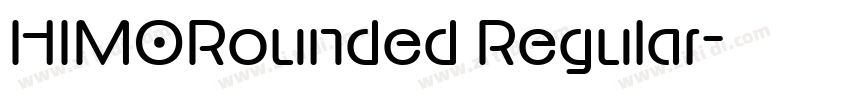 HIMORounded Regular字体转换 HIMORounded Regular字体转换